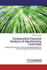 Comparative Financial Analysis of Agroforestry Land Uses