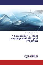 A Comparison of Dual Language and Bilingual Programs