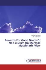Rewards For Good Deeds Of Non-muslim On Murtada Mutahhari's View