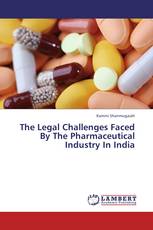 The Legal Challenges Faced By The Pharmaceutical Industry In India