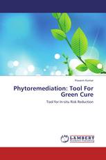 Phytoremediation: Tool For Green Cure