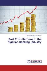 Post Crisis Reforms in the Nigerian Banking Industry
