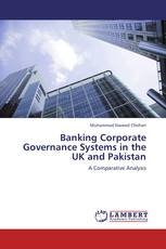 Banking Corporate Governance Systems in the UK and Pakistan