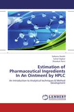 Estimation of Pharmaceutical Ingredients In An Ointment by HPLC