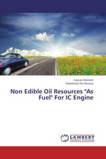 Non Edible Oil Resources "As Fuel" For IC Engine