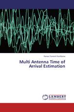 Multi Antenna Time of Arrival Estimation