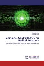 Functional Controlled/Living Radical Polymers