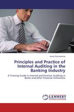 Principles and Practice of Internal Auditing in the Banking Industry