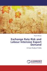 Exchange Rate Risk and Labour Intensive Export Demand
