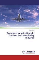 Computer Applications In Tourism And Hospitality Industry