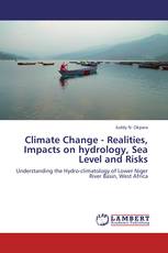 Climate Change - Realities, Impacts on hydrology, Sea Level and Risks