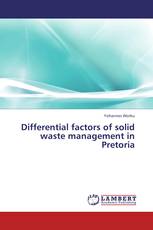 Differential factors of solid waste management in Pretoria