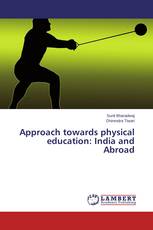 Approach towards physical education: India and Abroad