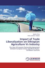 Impact of Trade Liberalization on Ethiopian Agriculture Vs Industry