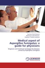 Medical aspect of Aspergillus fumigatus; a guide for physicians
