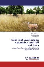 Impact of Livestock on Vegetation and Soil Nutrients
