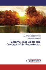 Gamma Irradiation and Concept of Radioprotector