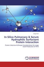 In-Silico Pulmonary & Serum Hydrophilic Surfactant Protein Interaction