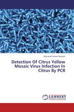 Detection Of Citrus Yellow Mosaic Virus Infection In Citrus By PCR