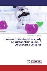 Immunohistochemical study on metabolism in adult Onchocerca volvulus