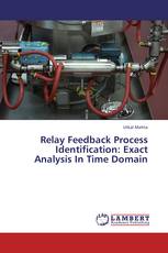 Relay Feedback Process Identification: Exact Analysis In Time Domain