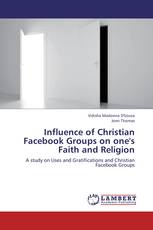 Influence of Christian Facebook Groups on one's Faith and Religion