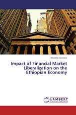 Impact of Financial Market Liberalization on  the Ethiopian Economy