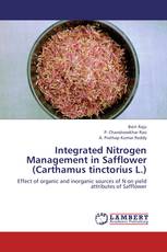 Integrated Nitrogen Management in Safflower (Carthamus tinctorius L.)