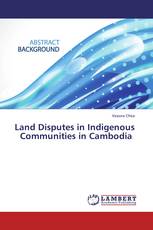 Land Disputes in Indigenous Communities in  Cambodia