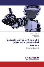 Passively compliant robotic joint with embedded sensors
