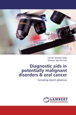 Diagnostic aids in potentially malignant disorders & oral cancer