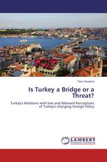 Is Turkey a Bridge or a Threat?