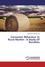 Consumer Behaviour In Rural Market : A Study Of Durables