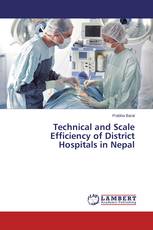 Technical and Scale Efficiency of District Hospitals in Nepal