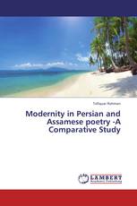 Modernity in Persian and Assamese poetry -A Comparative Study