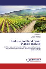 Land use and land cover change analysis
