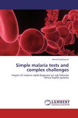 Simple malaria tests and complex challenges