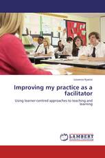 Improving my practice as a facilitator