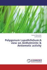 Polygonum Lapathifolium:A view on Anthelmintic & Antiemetic activity