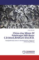 China-clay Mines Of Patelnagar,MD.Bazar C.D.block,Birbhum Dist,W.B.