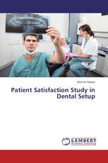 Patient Satisfaction Study in Dental Setup