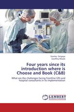 Four years since its introduction where is Choose and Book (C&B)