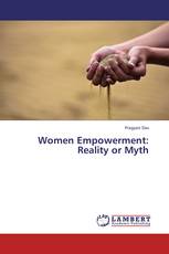 Women Empowerment: Reality or Myth