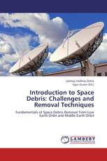 Introduction to Space Debris: Challenges and Removal Techniques
