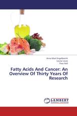 Fatty Acids And Cancer: An Overview Of Thirty Years Of Research