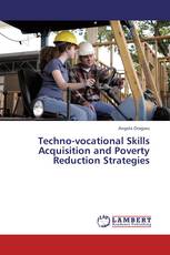 Techno-vocational Skills Acquisition and Poverty Reduction Strategies