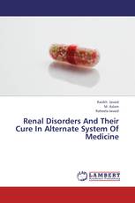 Renal Disorders And Their Cure In Alternate System Of Medicine