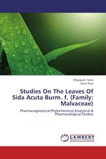 Studies On The Leaves Of Sida Acuta Burm. f. (Family: Malvaceae)