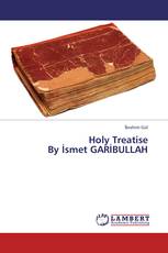 Holy Treatise By İsmet GARİBULLAH