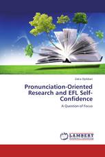 Pronunciation-Oriented Research and EFL Self-Confidence